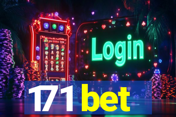 171 bet
