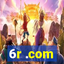 6r .com