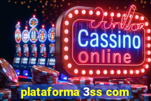 plataforma 3ss com