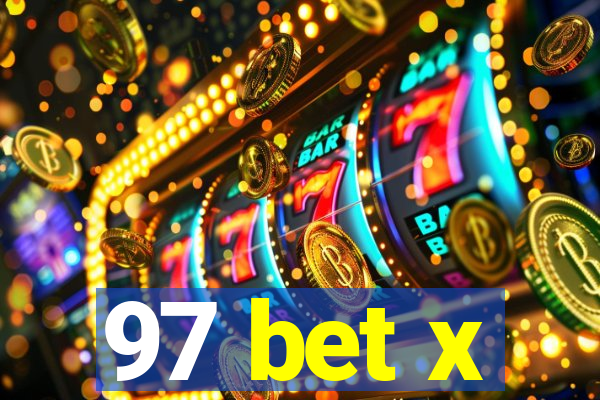 97 bet x