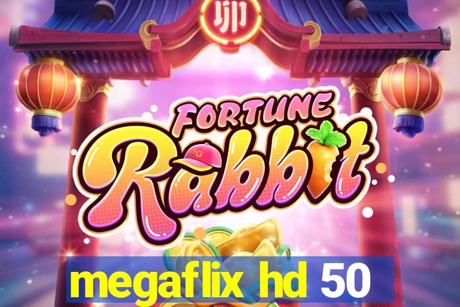megaflix hd 50