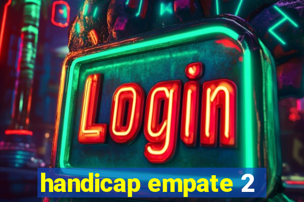handicap empate 2