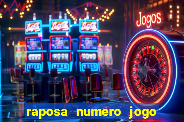 raposa numero jogo do bicho