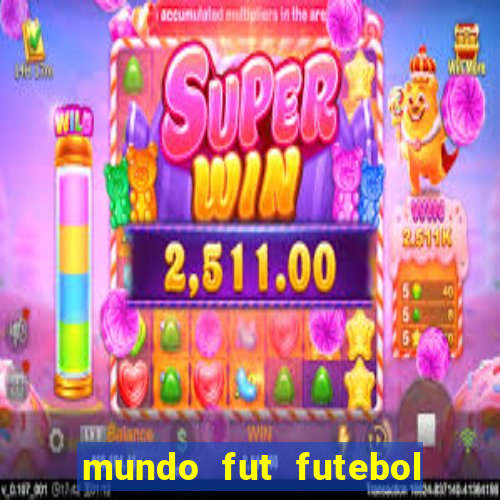 mundo fut futebol ao vivo