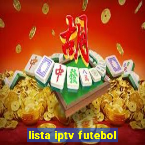 lista iptv futebol