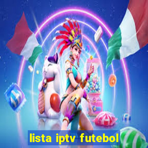 lista iptv futebol