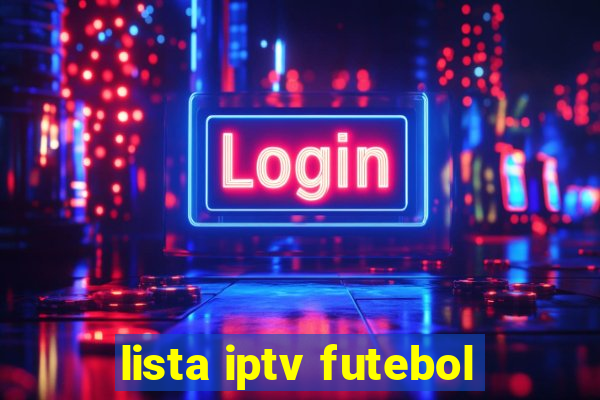 lista iptv futebol