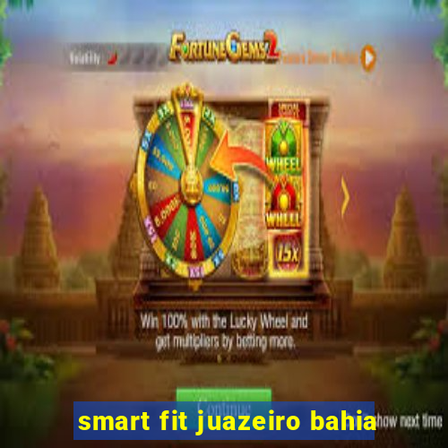 smart fit juazeiro bahia