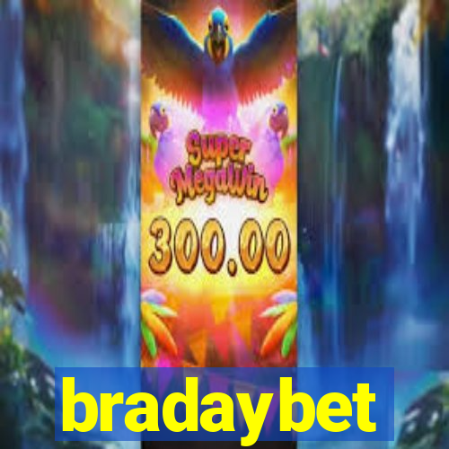 bradaybet