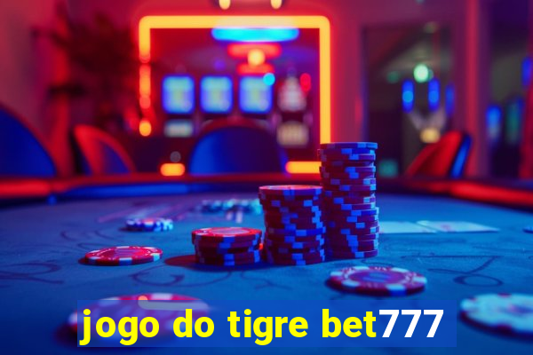 jogo do tigre bet777