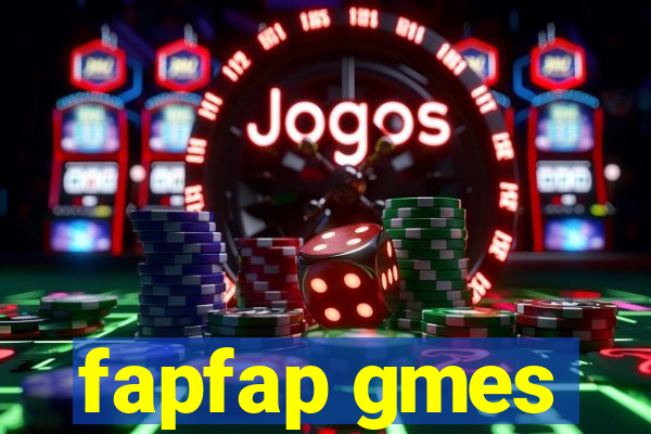 fapfap gmes