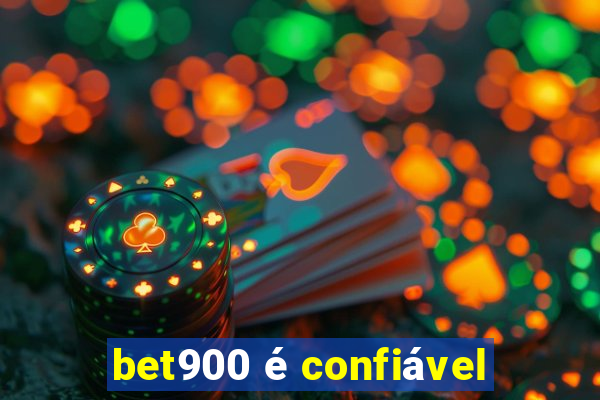 bet900 é confiável