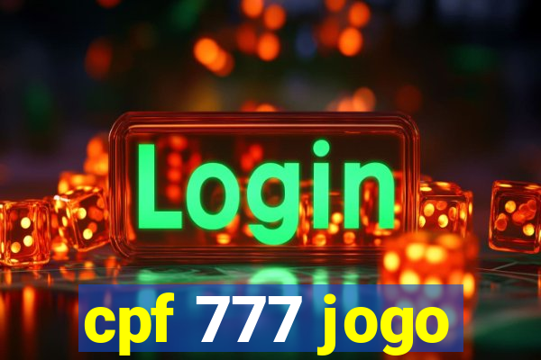 cpf 777 jogo
