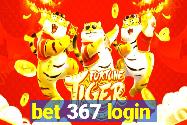 bet 367 login