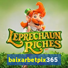 baixarbetpix365