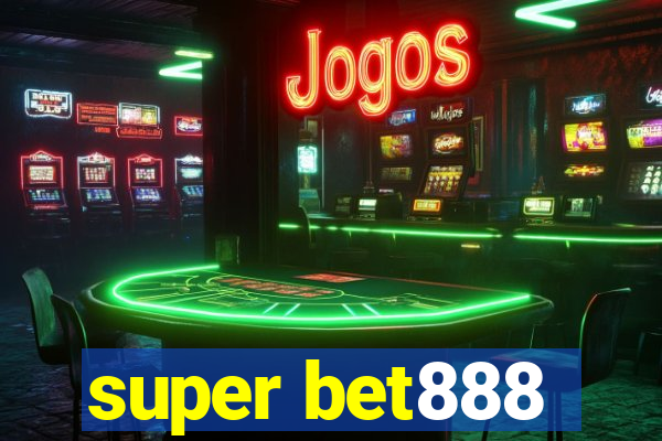 super bet888