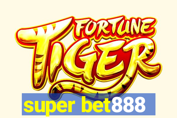super bet888