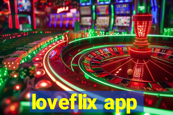 loveflix app