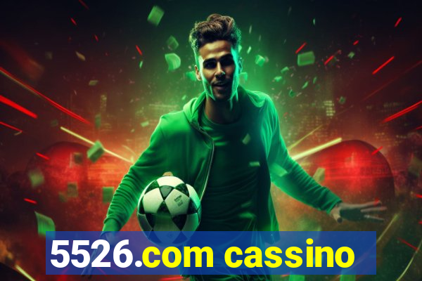 5526.com cassino