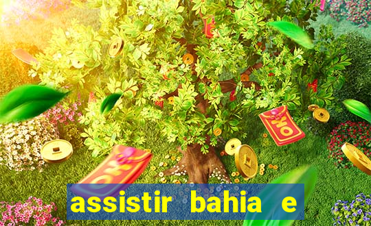 assistir bahia e flamengo multicanais