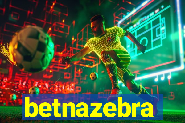 betnazebra