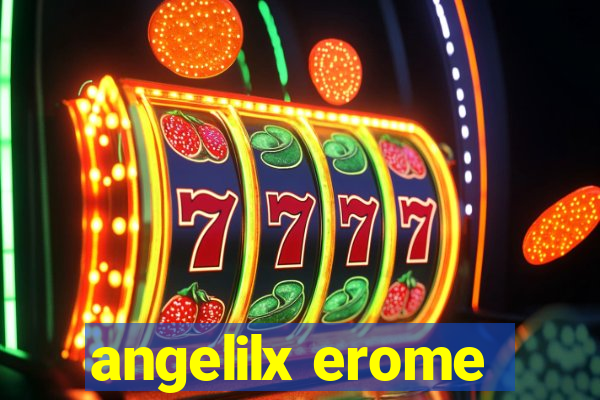 angelilx erome