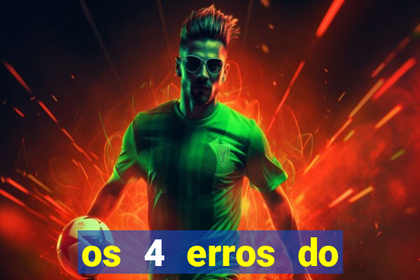 os 4 erros do jovem rico
