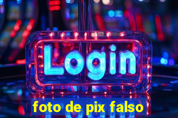 foto de pix falso