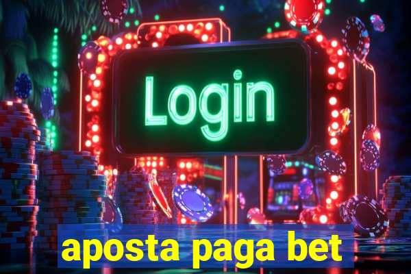 aposta paga bet