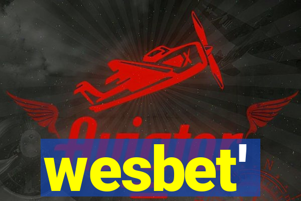 wesbet'
