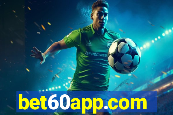 bet60app.com