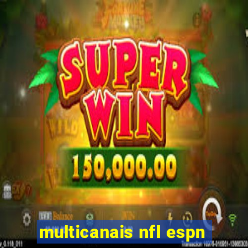 multicanais nfl espn