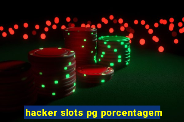 hacker slots pg porcentagem