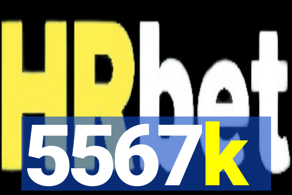 5567k