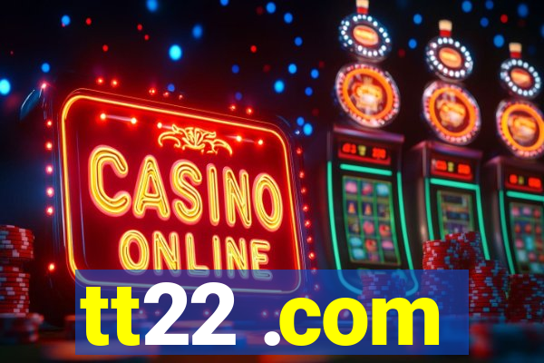 tt22 .com