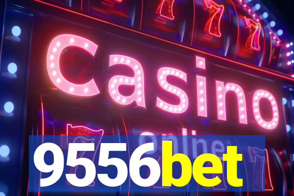 9556bet