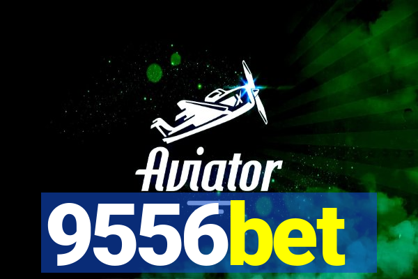 9556bet