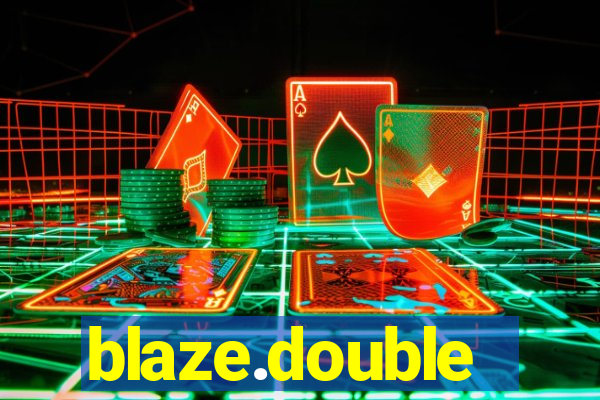 blaze.double