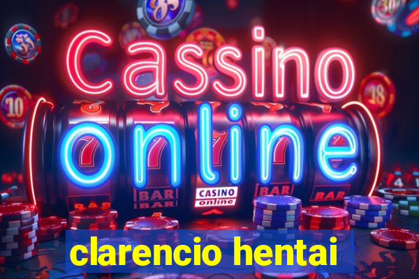clarencio hentai