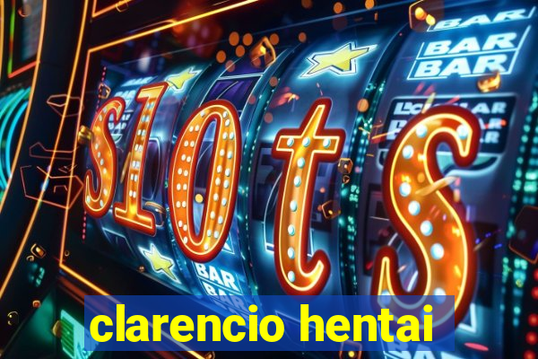 clarencio hentai