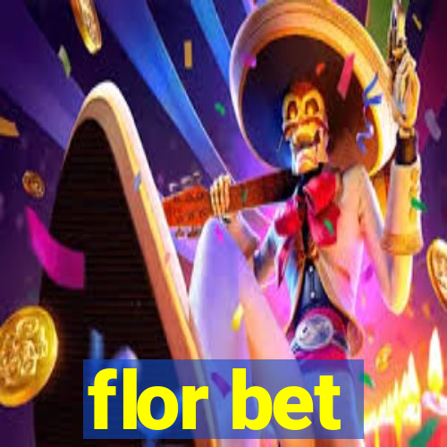 flor bet