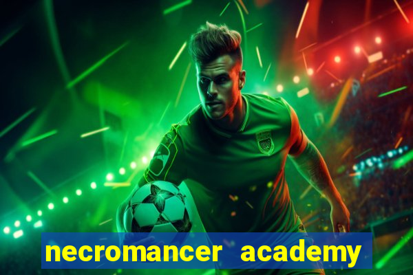 necromancer academy pt br