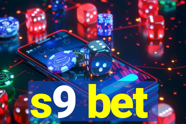 s9 bet