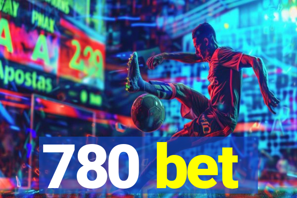 780 bet