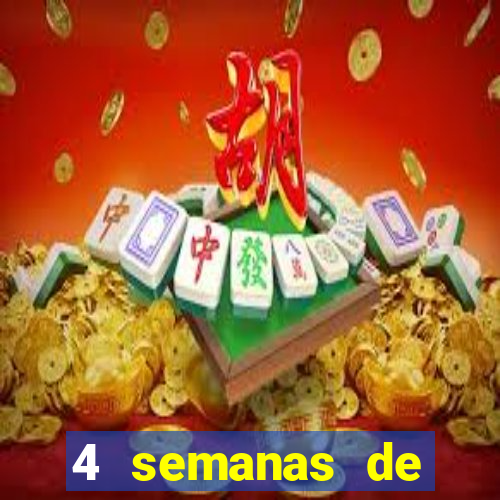 4 semanas de gravidez, muita fome