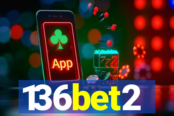 136bet2