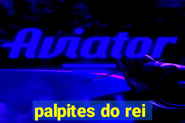 palpites do rei