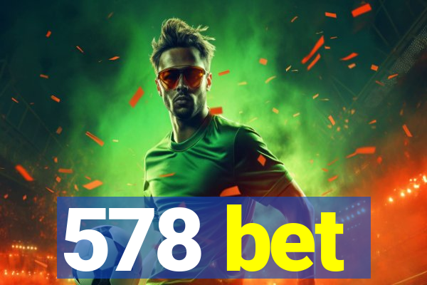 578 bet
