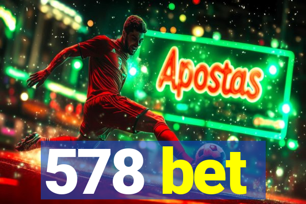 578 bet