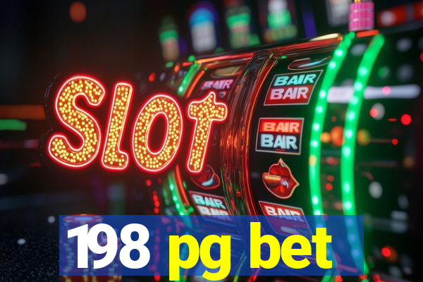 198 pg bet